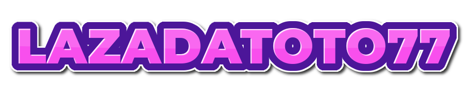 LAZADATOTO77 : Jalur Toto 77 Buat Game Aktif Full Power